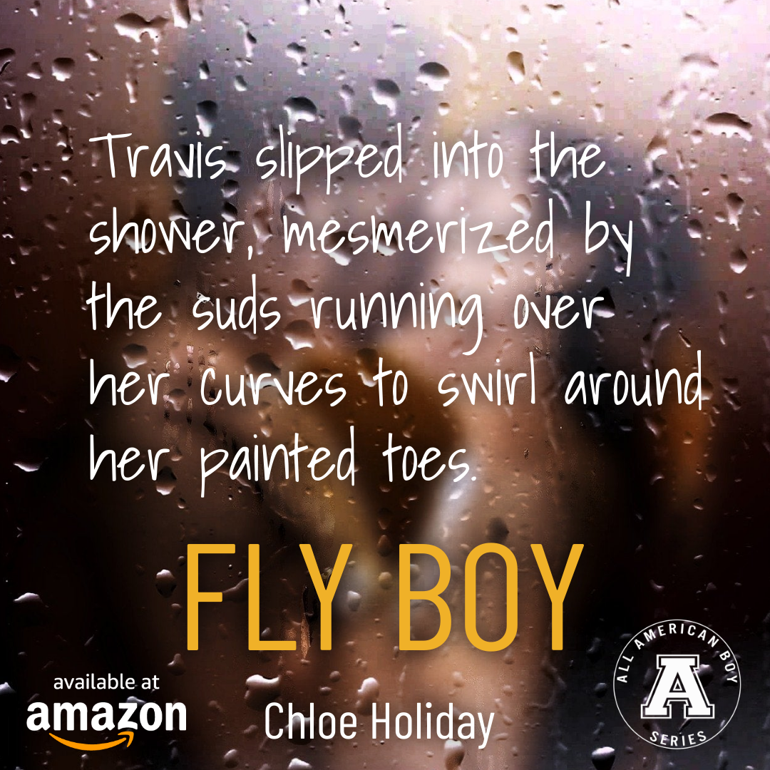 Excerpt from shower scene in Fly Boy by Chloe Holiday, one of the All American Boy Series novellas.